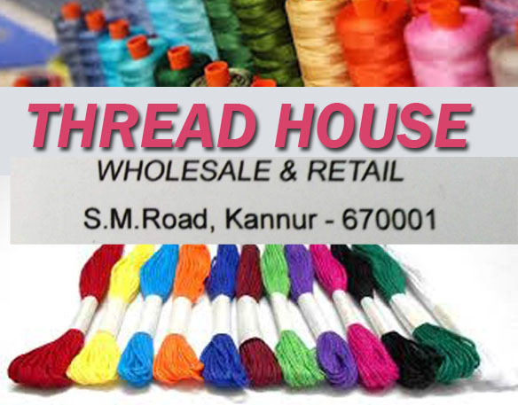 THREAD HOUSE(WHOLESALE & RETAIL), KANNUR